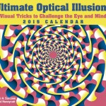 Ultimate Optical Illusions 2015 Calendar